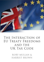 The Interaction of EU Treaty Freedoms and the UK Tax Code.